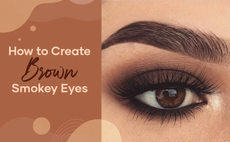 Eye Makeup Tutorial: Learn How to Create Brown Smokey Eyes